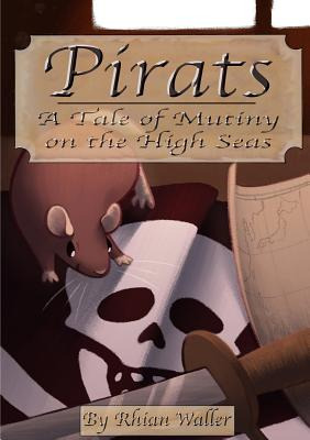 Libro Pirats: A Tale Of Mutiny On The High Seas - Waller,...