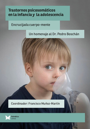 Trastornos Psicosomáticos En La Infancia Y La Adolescencia