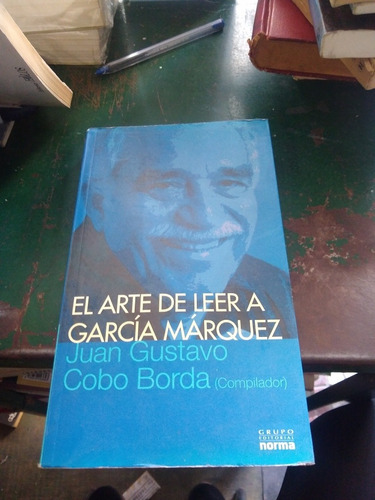 El Arte De Leer García Márquez Cobo Borda Caja70