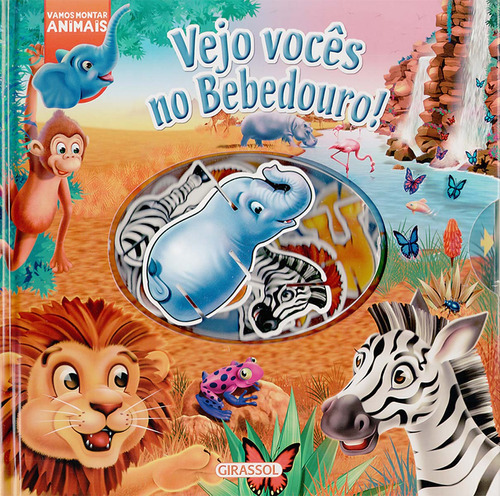 Vamos Montar Animais - Vejo Vocês No Bebedouro, De Brenda Apsley. Editora Girassol, Capa Dura Em Português