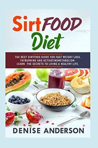 Libro: En Inglés Sirt Food Diet La Mejor Guía De Sirtfood Pa