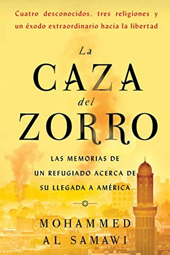 La Caza Del Zorro Las Memorias De Un Refugiado Acerca De Su 