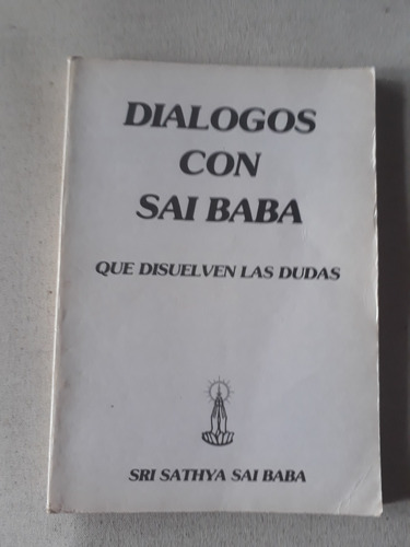 Dialogos Con Sai Baba - Sri Sathya Sai Baba 