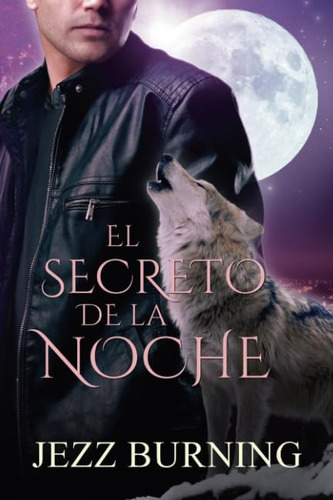 Libro: El Secreto De La Noche: Saga Licos Vol. 2 (spanish Ed