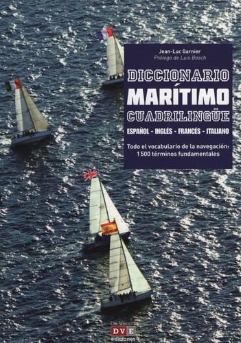 Diccionario Maritimo Cuadrilingüe - Esp / Ing / Fra / Ita