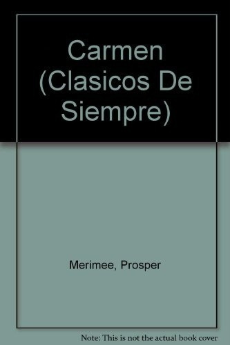 Carmen, De Prosper Merimee. Editorial Longseller, Edición 1 En Español