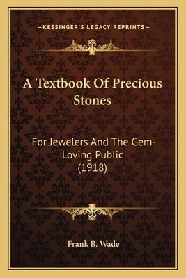 Libro A Textbook Of Precious Stones: For Jewelers And The...