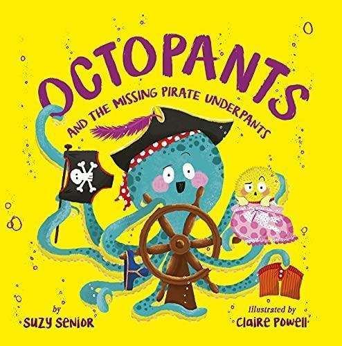 Octopants And The Missing Pirate Underpants (libro En Inglés