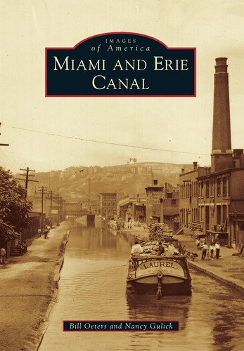 Libro:  Miami And Erie Canal (images Of America)