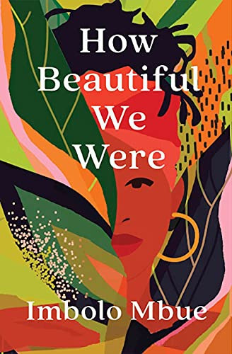 Libro How Beautiful We Were De Mbue Imbolo  Canongate Books