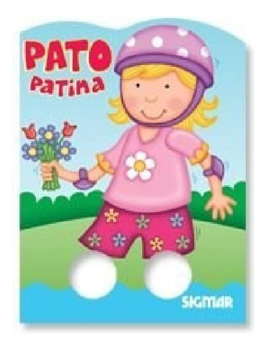 Libro - Pato Patina (coleccion De Dos Dedos) (cartone) - Fe