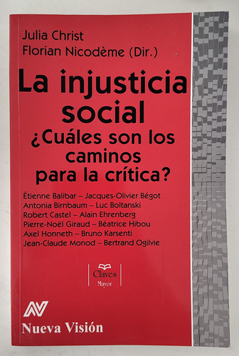 La Injusticia Social. ¿cuáles Son Los Caminos...? - N. V.