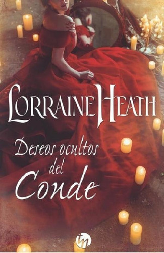 Libro - Deseos Ocultos Del Conde - Heath, Lorraine