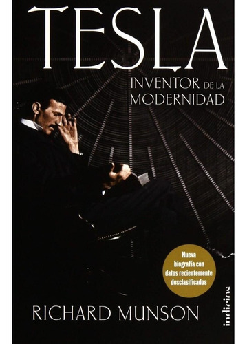 Tesla Inventor De La Modernidad - Richard Munson