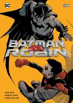 Comprar Cómics, Dc, Batman, Batman Vs. Robin Ovni Press