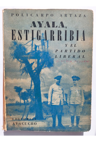 Ayala Estigarribia Liberal Guerra Del Chaco Paraguay Artaza