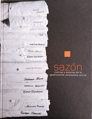 Sazón Cocinas Y Autores De La Gastronomía Venezolana Actual