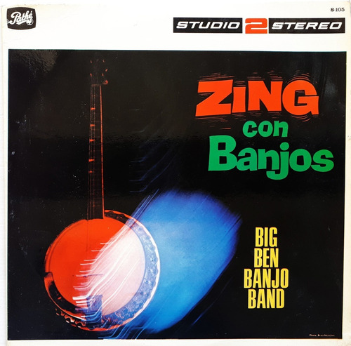 Big Ben Banjo Band - Zing - Go The Banjos Lp