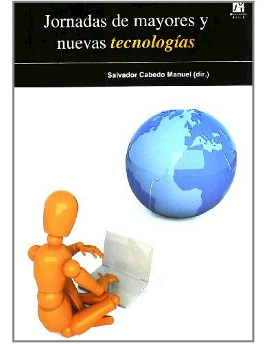 Jornadas De Mayores Y Nuevas Tecnologias, de Cabedo Manuel  Salva. Editorial UNIVERSITAT JAUME I, tapa blanda en español