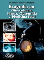 Comprar Ecografia En Ginecologia, Mama, Obstetricia Y Medicina Fetal