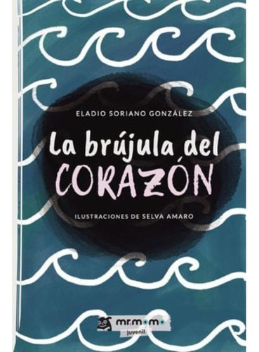 Libro: La Brújula Del Corazón