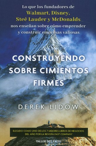 CONSTRUYENDO SOBRE CIMIENTOS FIRMES, de DEREK LIDOW. Serie 9580101062, vol. 1. Editorial Penguin Random House, tapa blanda, edición 2021 en español, 2021
