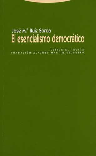 Libro Esencialismo Democrático, El