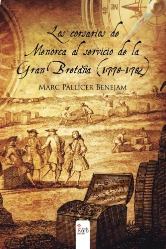 Libro: Los Corsarios Menorca Al Servicio Gran Bretañ