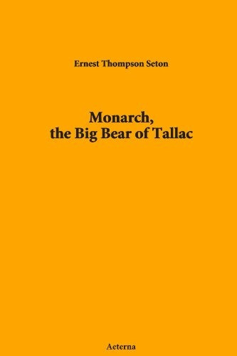 Monarch, The Big Bear Of Tallac