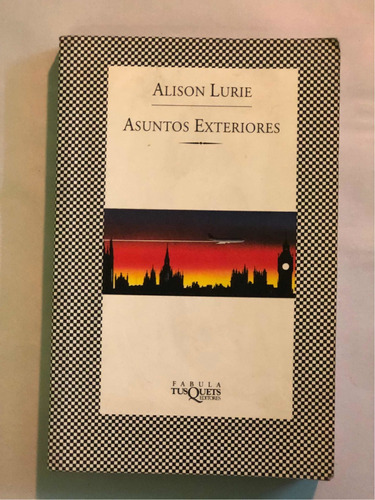 Asuntos Exteriores = Alison Lurie | Tusquets