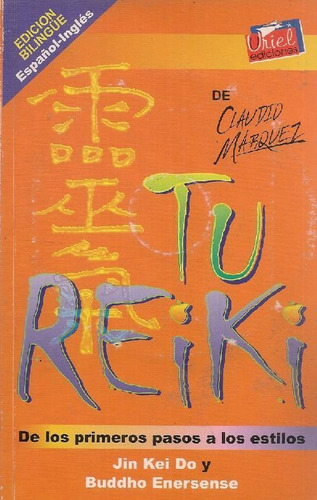 Libro Tu Reiki - Your Reiki. De Los Primeros Pasos A Los Est