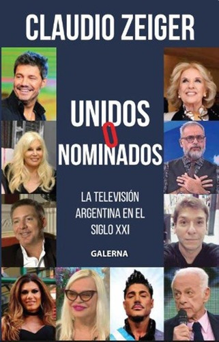 Unidos O Nominados - Claudio Zeiger, De Claudio Zeiger. Editorial Galerna En Español