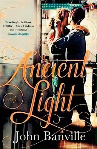 Ancient Light - Penguin Kel Ediciones, De Banville, John. Editorial Penguin Books Ltd En Inglés