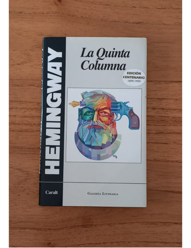 Libro La Quinta Columna - Ernest Hemingway Usado