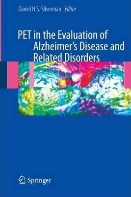 Pet In The Evaluation Of Alzheimer's Disease And Related ...