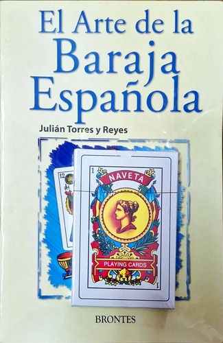 El Arte De La Baraja Española. Julián Torres Y Reyes