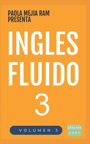 Libro: Inglés Fluido 3: El Mas Exitoso Curso De Ingles Lecci