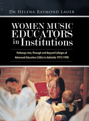 Libro Women Music Educators In Institutions: Pathways Int...