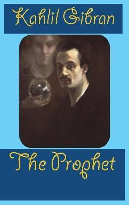 Libro The Prophet - Kahlil Gibran