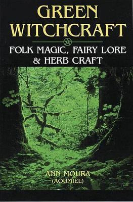 Libro Green Witchcraft: Folk Magic, Fairy Lore And Herb C...