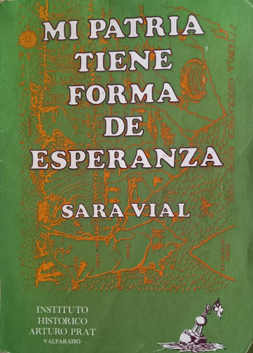 Mi Patria Tiene Forma De Esperanza - Sara Vial