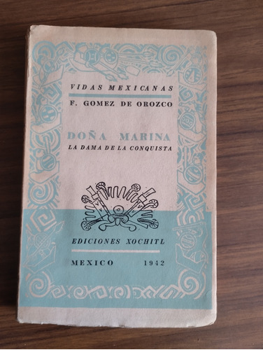 Doña Marina La Dama De La Conquista // Federico G. De Orozco