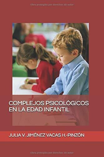 Libro : Complejos Psicologicos En La Edad Infantil -...