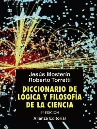 Diccionario De Logica Y Filosofia De La Ciencia - Mosterã...