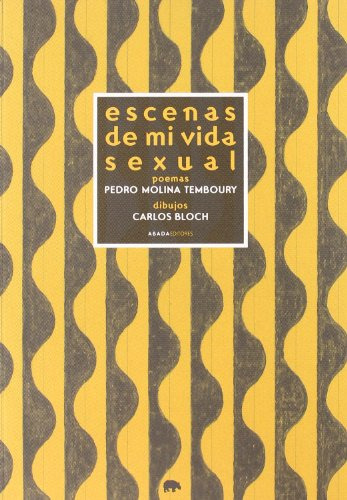 Libro Escenas De Mi Vida Sexual De Molina Bloch Molina Tembo