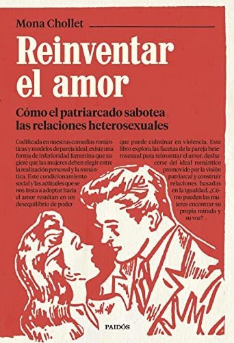 Libro: Reinventar El Amor. Mona Chollet. Paidos