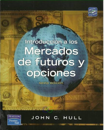 Introduccion A Los Mercados De Futuros Y Opciones