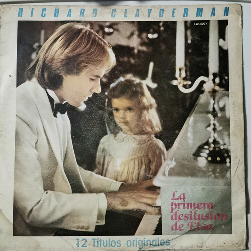 Disco Lp: Richard Clayderman- La 1er Desilusion De Elsa