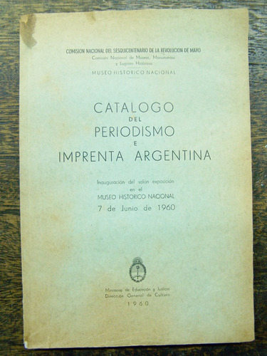 Catalogo Del Periodismo E Imprenta Argentina * 1960 *