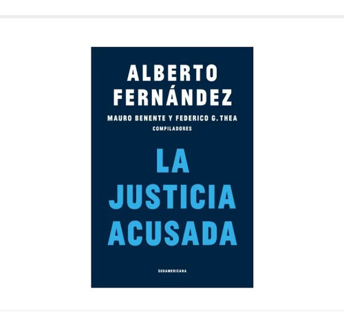 Libro La Justicia Acusada Mauro Benente Ed Sudamericana